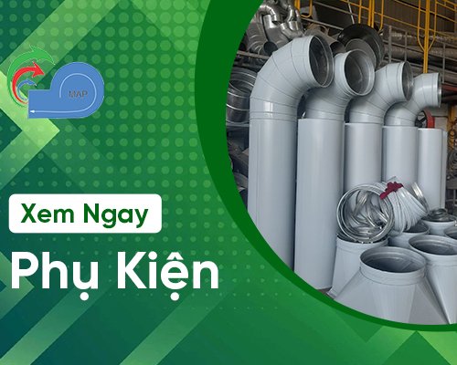 
                             ỐNG GIÓ PHỤ KIỆN